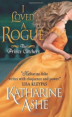 I Loved a Rogue: The Prince Catchers