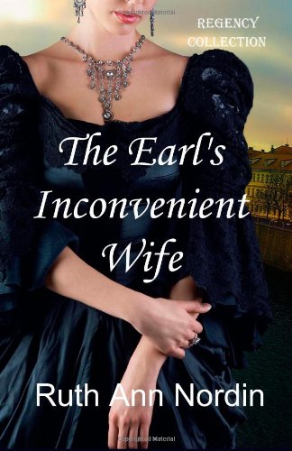 The Earl's Inconvenient Wife by Ruth Ann Nordin
