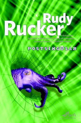 Postsingular by Rudy Rucker