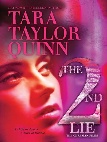 The Second Lie (The Chapman Files) by Tara Taylor Quinn