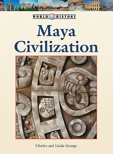 Maya Civilization by Charles George