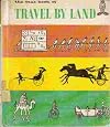 The True Book of Travel by Land