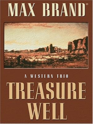 Treasure Well: A Western Trio