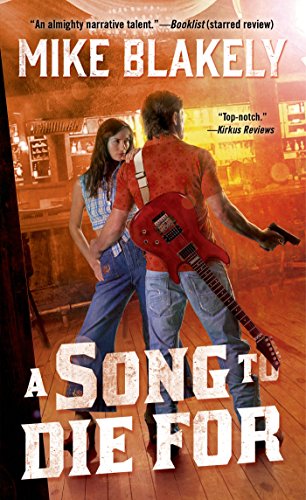 A Song to Die For by Mike Blakely