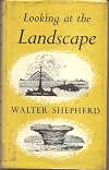 Looking at the Landscape (Aldine Paperbacks)