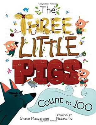 The Three Little Pigs Count to 100