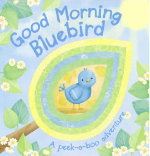 Good Morning Bluebird by Parragon Books