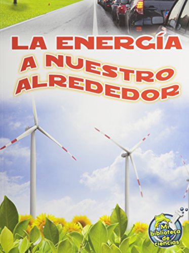 La energía a nuestro alrededor by Buffy Silverman