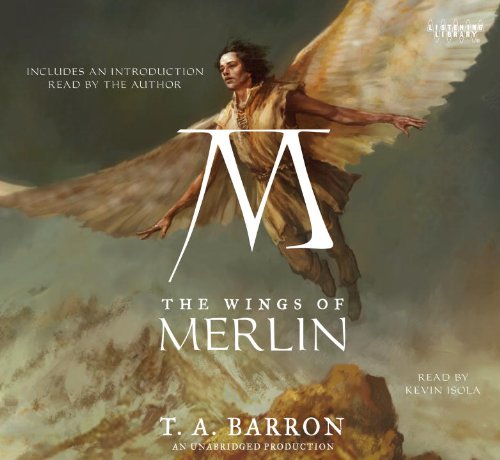 The Wings of Merlin by T.A. Barron