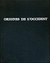 ORIGINES DE L'OCCIDENT (NOMADES ET SEDENTAIRES)