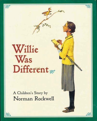 Willie Was Different: A Children's Story by Norman Rockwell