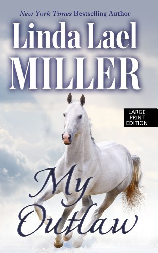 My Outlaw by Linda Lael Miller