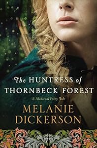 The Huntress of Thornbeck Forest