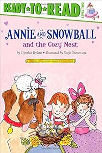 Annie and Snowball and the Cozy Nest
