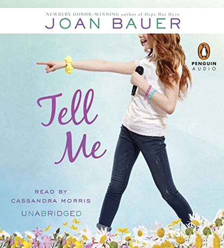 Tell Me by Joan Bauer