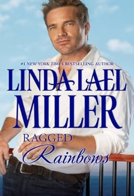 Ragged Rainbows (Harlequin Bestselling Author)