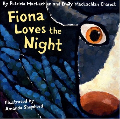 Fiona Loves the Night by Patricia MacLachlan