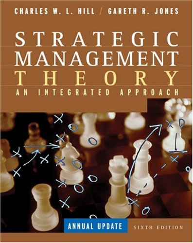 Strategic Management Theory: An Integrated Approach, Annual Update by Charles W. L. Hill