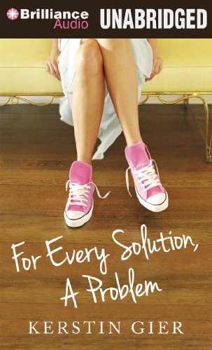 For Every Solution, A Problem by Kerstin Gier