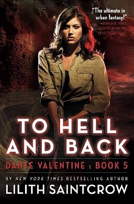 To Hell and Back (Dante Valentine, Book 5)