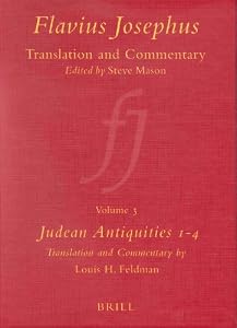 Flavius Josephus: Translation and Commentary : Judean Antiquities 1-4