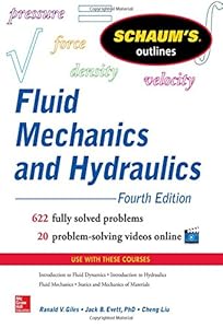 Schaum&rsquo;s Outline of Fluid Mechanics and Hydraulics, 4th Edition