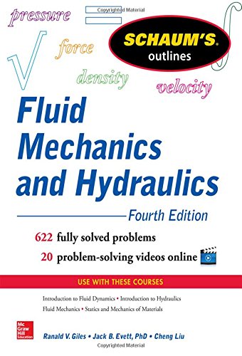 Schaum&rsquo;s Outline of Fluid Mechanics and Hydraulics, 4th Edition by Cheng Liu