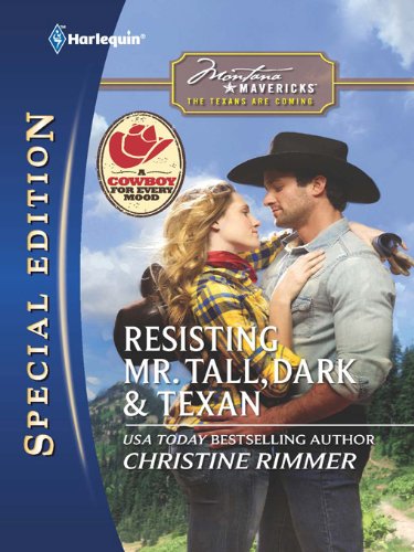 Resisting Mr. Tall, Dark &amp; Texan by Christine Rimmer