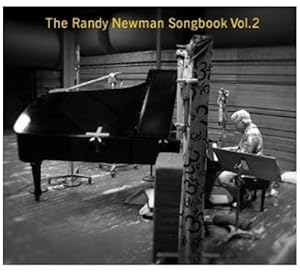 The Randy Newman Songbook Vol. 2