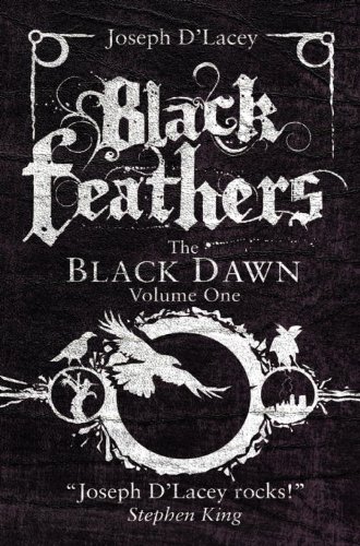 Black Feathers by Joseph D' Lacey