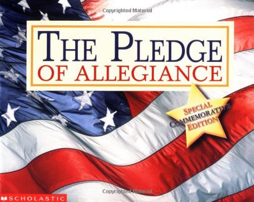 The Pledge of Allegiance by Scholastic Inc.