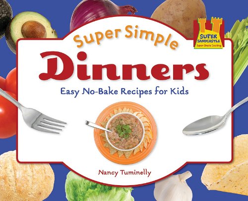 Super simple dinners by Nancy Tuminelly