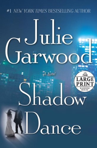 Shadow Dance: A Novel (Random House Large Print) by Julie Garwood
