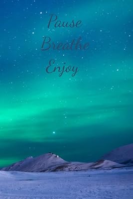 Pause Breathe Enjoy: A Gratitude Journal
