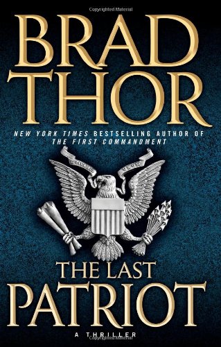 The last patriot by Brad Thor