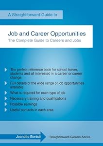 Straightforward Guide to Job and Career Opportunities by Jeannette Benisti