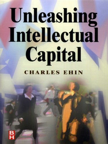 Unleashing Intellectual Capital by Charles Kalev Ehin