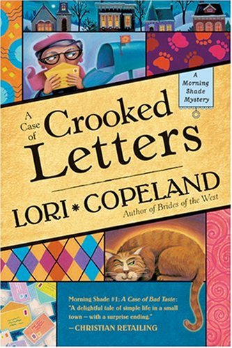 A Case of Crooked Letters (A Morning Shade Mystery series #2) by Lori Copeland