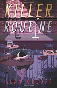 Killer Routine by Alan Orloff