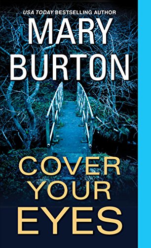 Cover Your Eyes (Morgans of Nashville Book 1) by Mary Burton