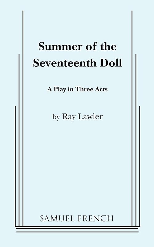 Summer of the Seventeenth Doll by Ray Lawler