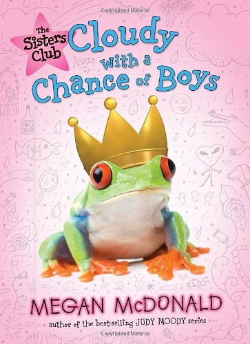 The Sisters Club: Cloudy with a Chance of Boys by Megan McDonald