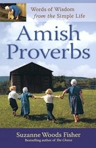 Amish Proverbs: Words of Wisdom from the Simple Life