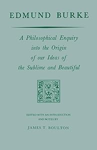 Edmund Burke: A Philosophical Enquiry into the Origin of our Ideas of the Sublime and Beautiful (Prairie State Books)