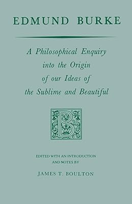 Edmund Burke: A Philosophical Enquiry into the Origin of our Ideas of the Sublime and Beautiful (Prairie State Books)