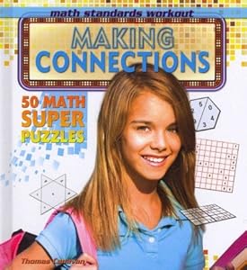 Making Connections: 50 Math Super Puzzles