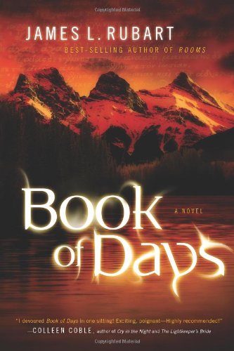 Book of Days: A Novel by James L. Rubart