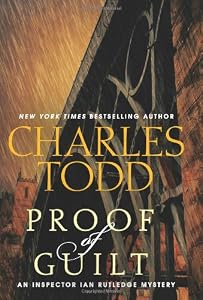 Proof of Guilt: An Inspector Ian Rutledge Mystery