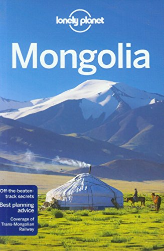Lonely Planet Mongolia by Anna Kaminski