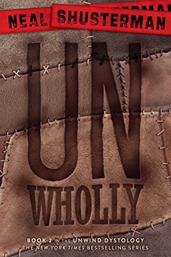 UnWholly by Neal Shusterman